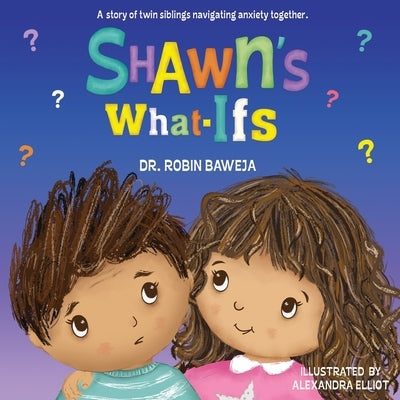 Shawn's What-Ifs by Baweja, Robin