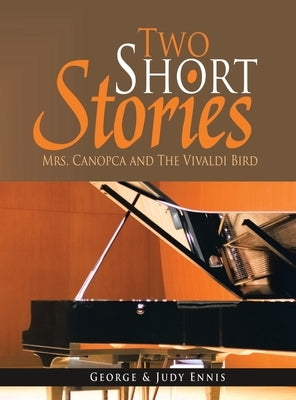 Two Short Stories by Ennis, George &. Judy