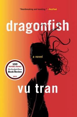 Dragonfish by Tran, Vu