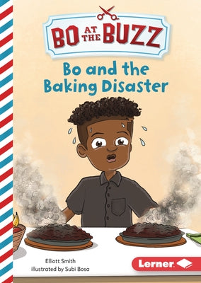 Bo and the Baking Disaster by Smith, Elliott