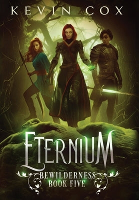 Eternium: Bewilderness Book Five by Cox, Kevin