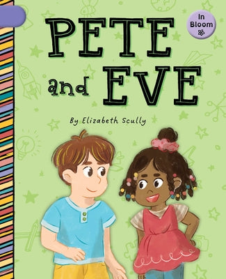 Pete and Eve by Scully, Elizabeth