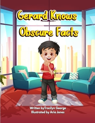 Gerard Knows Obscure Facts by George, Tracilyn