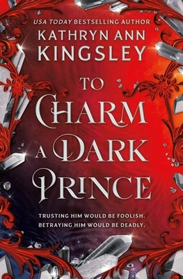 To Charm a Dark Prince by Kingsley, Kathryn Ann