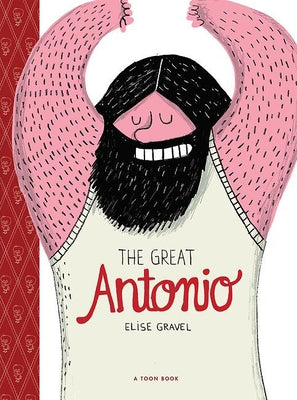 The Great Antonio: Toon Level 2 by Gravel, Elise