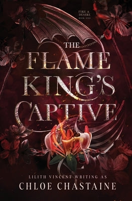 The Flame King's Captive by Chastaine, Chloe