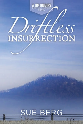 Driftless Insurrection by Berg, Sue