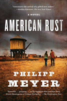 American Rust by Meyer, Philipp