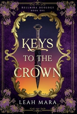 Keys to the Crown by Mara, Leah