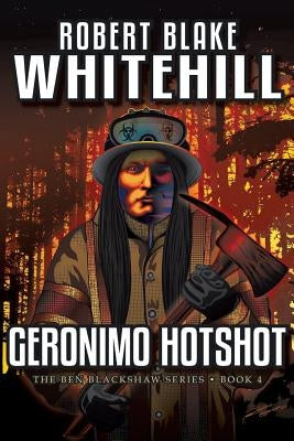 Geronimo Hotshot by Whitehill, Robert Blake