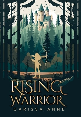 Rising Warrior by Anne, Carissa