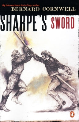 Sharpe's Sword: Richard Sharpe and the Salamanca Campaign, June and July 1812 by Cornwell, Bernard