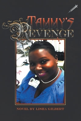 Tammy's Revenge by Gilbert, Lisha