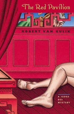 The Red Pavilion: A Judge Dee Mystery by Van Gulik, Robert