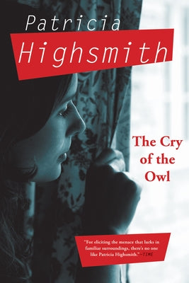 The Cry of the Owl by Highsmith, Patricia