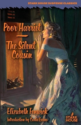 Poor Harriet / The Silent Cousin by Fenwick, Elizabeth