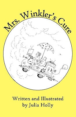 Mrs. Winkler's Cure by Holly, Julia