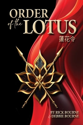 Order of the Lotus by Bourne, Rick