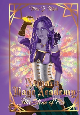 Nemara Mage Academy: The Stone of Fire by Taber, Terri