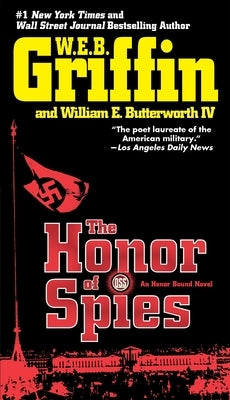 The Honor of Spies by Griffin, W. E. B.