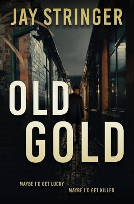 Old Gold by Stringer, Jay