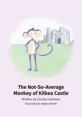 The Not-So-Average Monkey Of Kilkea Castle by Cashman, Christy