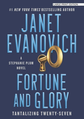 Fortune and Glory by Evanovich, Janet