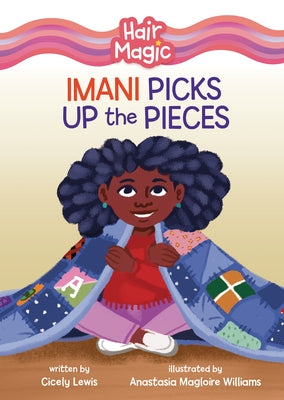 Imani Picks Up the Pieces by Lewis, Cicely