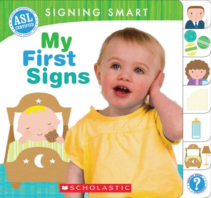 Signing Smart: My First Signs by Anthony, Michelle