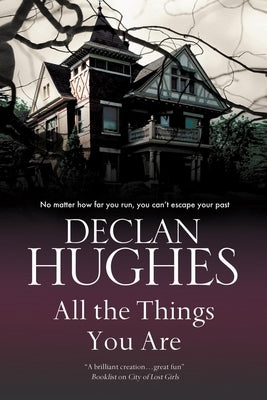 All the Things You Are by Hughes, Declan