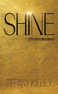 Shine by Kelly, Tiffany