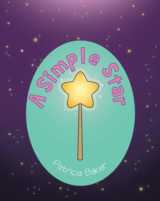 A Simple Star by Baker, Patricia