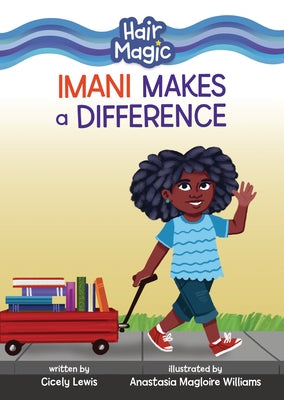 Imani Makes a Difference by Lewis, Cicely