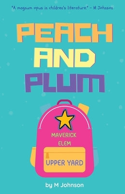 Peach and Plum by Johnson, M.