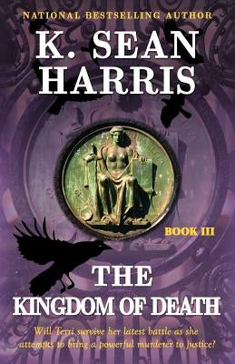 The Kingdom of Death by Harris, K. Sean