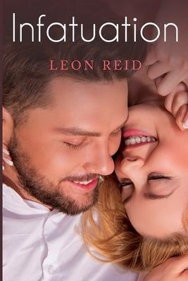 Infatuation by Reid, Leon