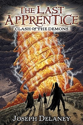 The Last Apprentice: Clash of the Demons (Book 6) by Delaney, Joseph