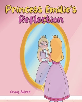 Princess Emilie's Reflection by Silver, Craig