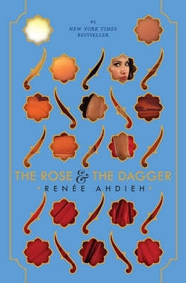 The Rose & the Dagger by Ahdieh, Ren&#195;&#169;e