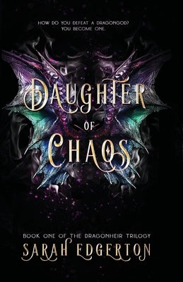 Daughter of Chaos by Edgerton, Sarah