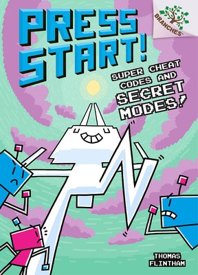 Super Cheat Codes and Secret Modes!: A Branches Book (Press Start #11) (Library Edition): Volume 11 by Flintham, Thomas