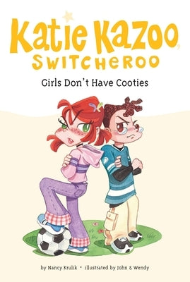 Girls Don't Have Cooties by Krulik, Nancy