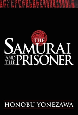 The Samurai and the Prisoner by Yonezawa, Honobu