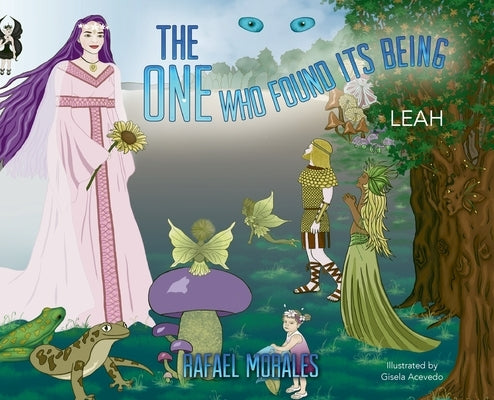 The One who found its Being: Leah by Morales, Rafael