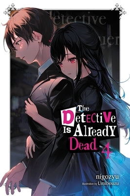 The Detective Is Already Dead, Vol. 4: Volume 4 by Nigozyu