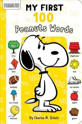 My First 100 Peanuts Words by Schulz, Charles M.