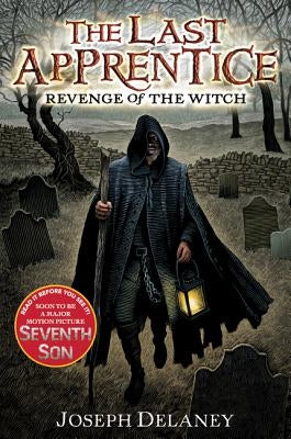 The Last Apprentice: Revenge of the Witch (Book 1) by Delaney, Joseph