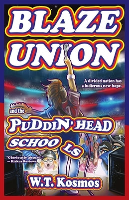 Blaze Union and the Puddin' Head Schools by Kosmos, W. T.