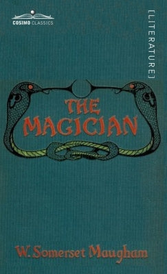 The Magician by Maugham, Somerset W.