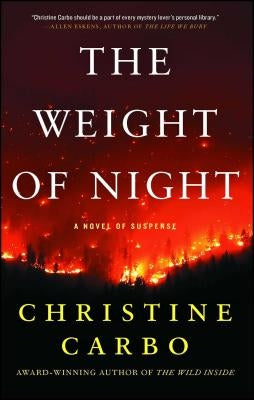 The Weight of Night: A Novel of Suspense by Carbo, Christine